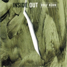 ROLF K├╝HN - INSIDE OUT [CD]