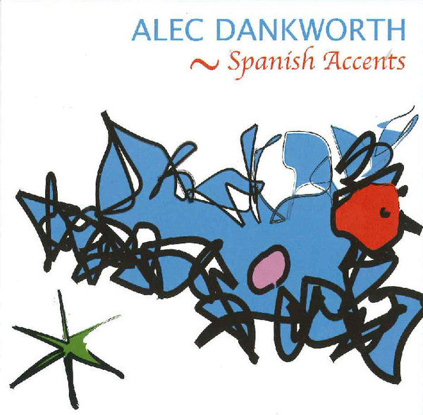 DANKWORTH, ALEC  - SPANISH ACCENTS
