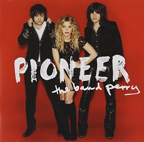 BAND PERRY  - PIONEER (DLX)