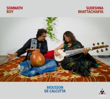 SUDESHNA BHATTACHARYA & SOMNAT ROY - MOUSSON DE CALCUTTA [CD]