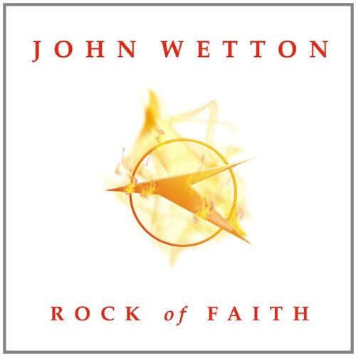 WETTON, JOHN - ROCK OF FAITH