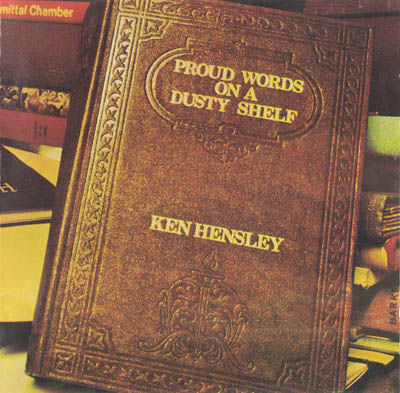 HENSLEY, KEN  - PROUD WORDS ON A DUSTY SHELF