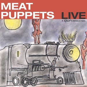 MEAT PUPPETS - LIVE AT MAXWELL'S - 2.08.01