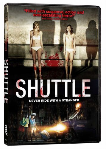 SHUTTLE: NEVER RIDE WITH A STRANGER