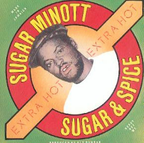 MINOTT, SUGAR  - SUGAR & SPICE