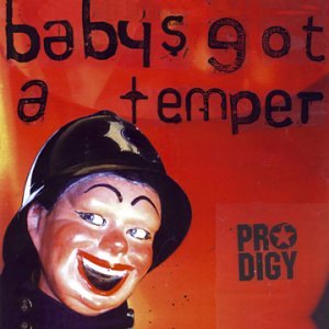 PRODIGY - BABY'S GOT A TEMPER 3 TRACK UK IMPORT SINGLE