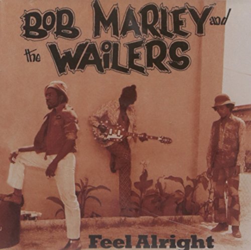 MARLEY, BOB  - FEEL ALRIGHT