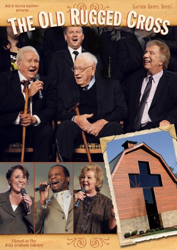 GAITHER, BILL & GLORIA - THE OLD RUGGED CROSS