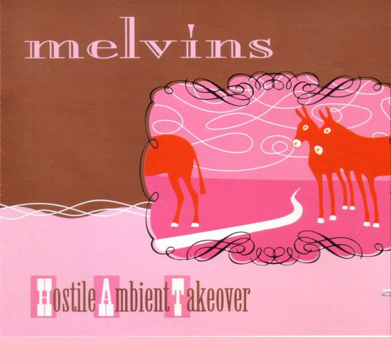 MELVINS  - HOSTILE AMBIENT TAKEOVER