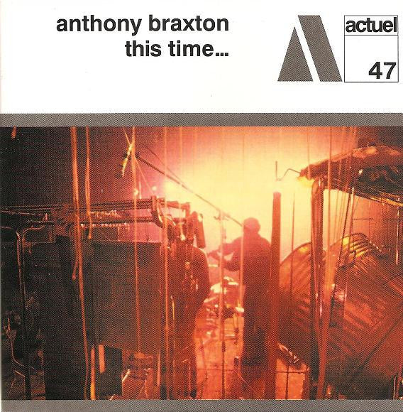 BRAXTON, ANTHONY  - THIS TIME