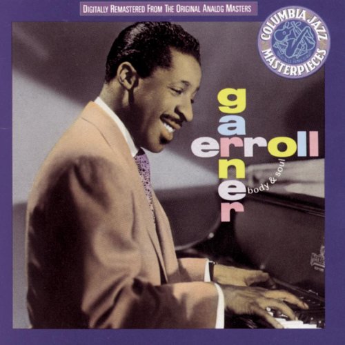 GARNER, ERROLL - BODY AND SOUL