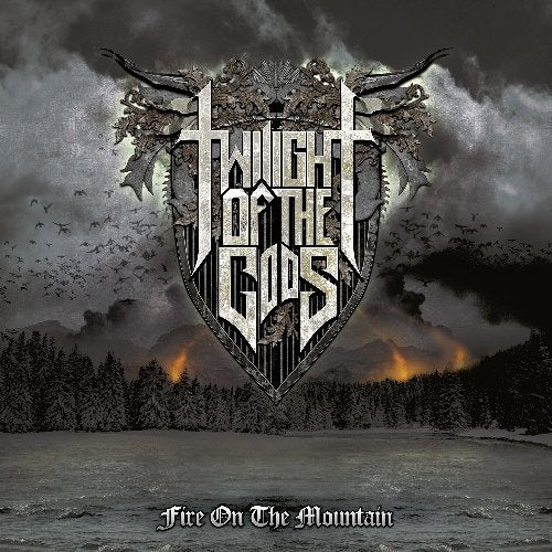 TWILIGHT OF THE GODS - FIRE ON THE MOUNTAIN