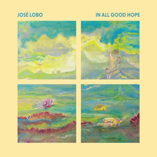 JOSé LOBO - IN ALL GOOD HOPE (VINYL)