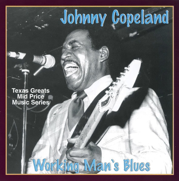 COPELAND, JOHNNY  - WORKINGMAN'S BLUES
