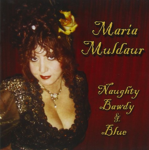 MULDAUR, MARIA - NAUGHTY, BAWDY & BLUE