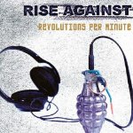 RISE AGAINST - REVOLUTIONS PER MINUTE