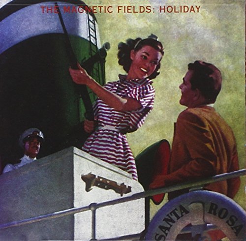 MAGNETIC FIELDS - HOLIDAY