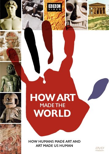 HOW ART MADE THE WORLD