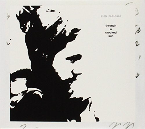 ROBINSON, RICH - THROUGH A CROOKED SUN