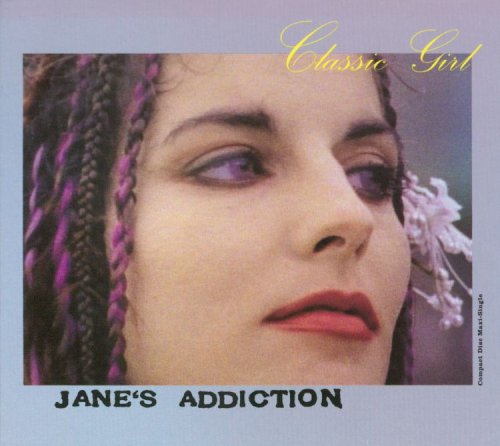 JANE'S ADDICTION - CLASSIC GIRL