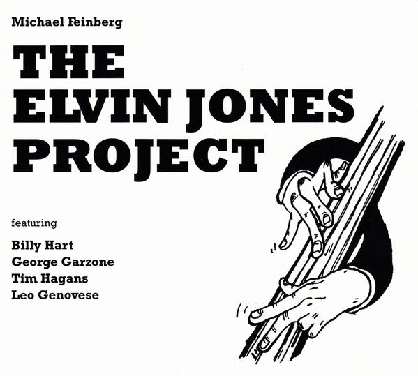 FEINBERG, MICHAEL  - ELVIN JONES PROJECT