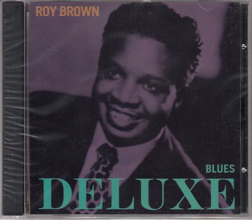 BROWN, ROY - BLUES DELUXE