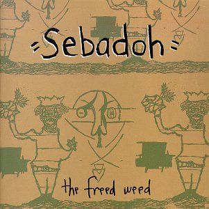 SEBADOH - FREED WEED