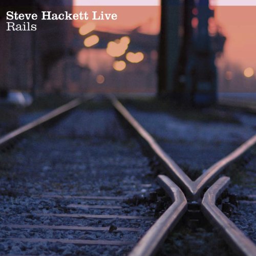 STEVE HACKETT - LIVE RAILS