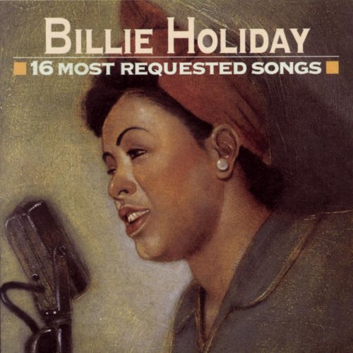 HOLIDAY, BILLIE - 16 MOST REQUESTED SONGS