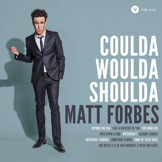 FORBES, MATT  - COULDA WOULDA SHOULDA