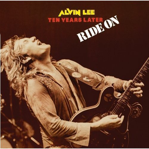 LEE, ALVIN & TEN YEARS AFTER - RIDE ON