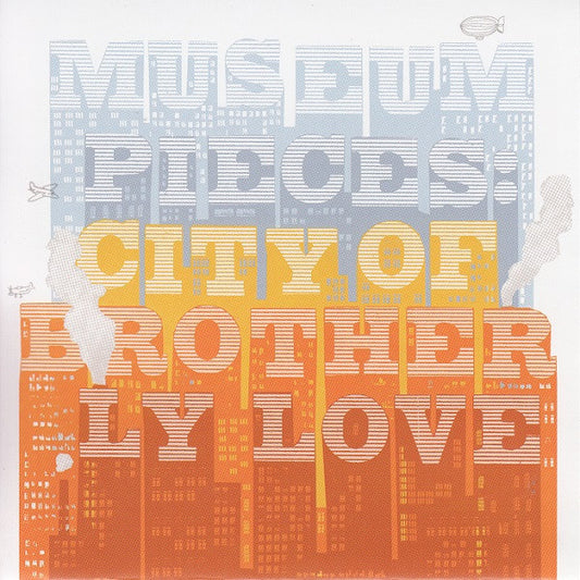 MUSEUM PIECES  - CITY OF BROTHERLY LOVE (EP)