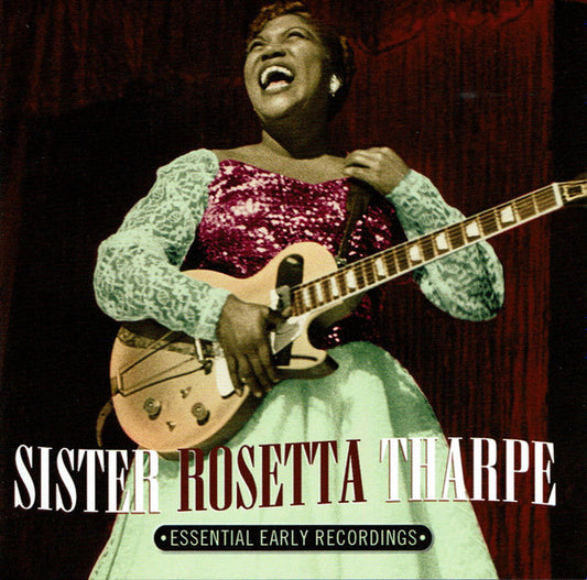 THARPE, SISTER ROSETTA  - ESSENTIAL EARLY RECORDINGS