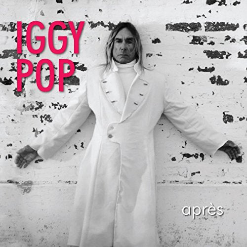 POP, IGGY - APRES