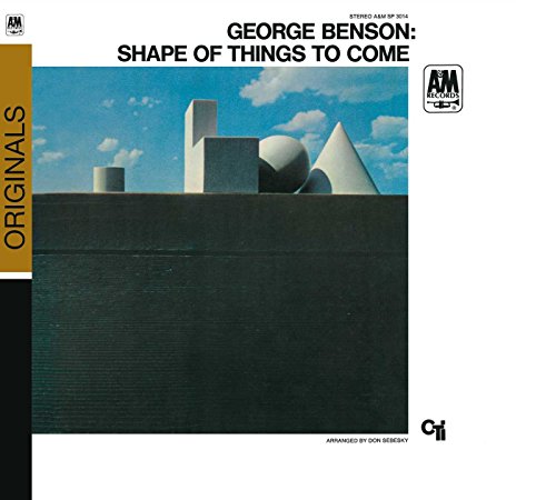 BENSON, GEORGE  - SHAPE OF THINGS TO COME (REMASTERED)