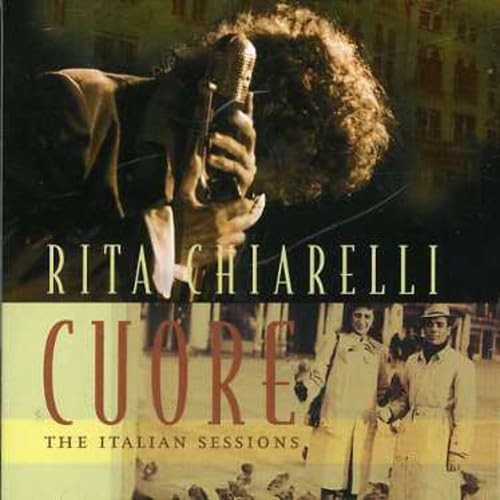 CHIARELLI, RITA - CUORE-ITALIAN SESSIONS
