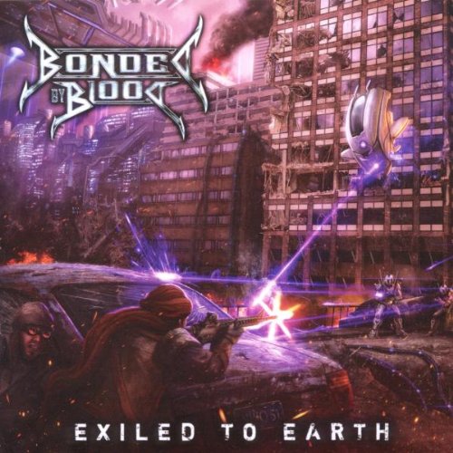 BONDED BY BLOOD - EXILED TO EARTH