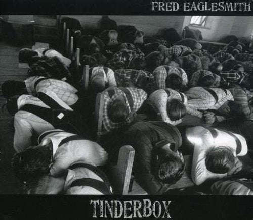 EAGLESMITH, FRED - TINDERBOX