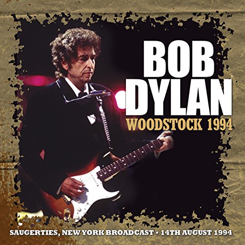 DYLAN, BOB - WOODSTOCK 1994