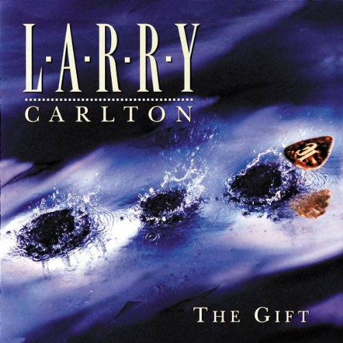 CARLTON, LARRY - GIFT