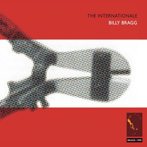 BRAGG, BILLY - THE INTERNATIONALE (CD)