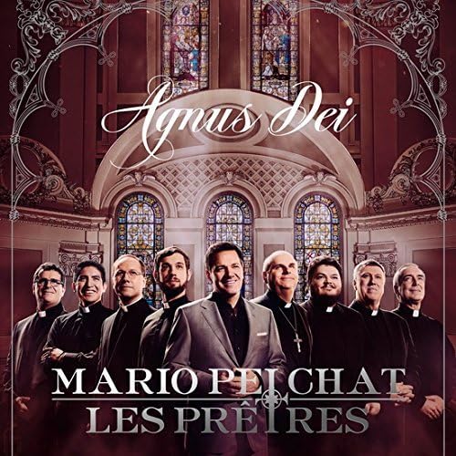 MARIO PELCHAT - MARIO PELCHAT'S AGNUS DEI (CD)