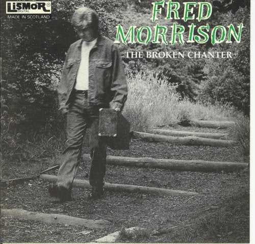 MORRISON, FRED - BROKEN CHANTER