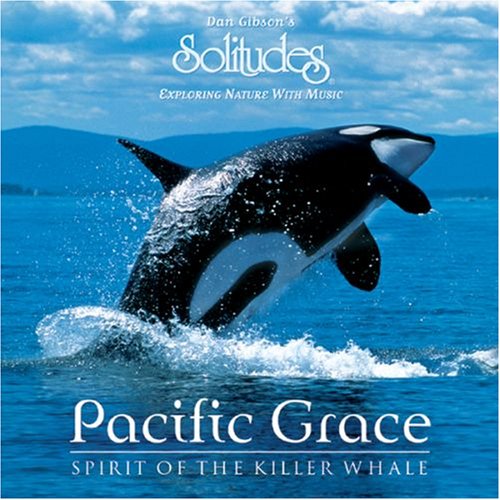 GIBSON, DAN (SOLITUDES) - PACIFIC GRACE SPIRIT OF THE