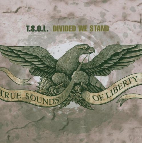 T.S.O.L. - DIVIDED WE STAND