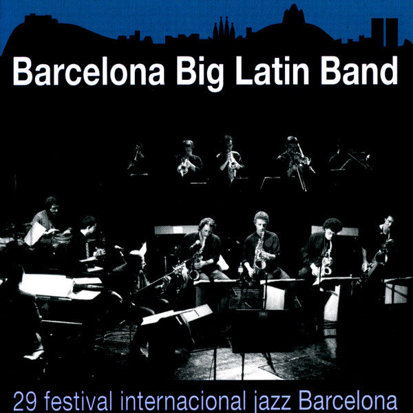 BARCELONA BIG LATIN BAND  - 29 FESTIVAL INTERNACIONAL JAZZ