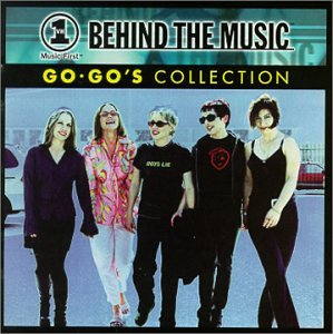 GO-GOS - VH1 BEHIND THE MUSIC PRESENTS