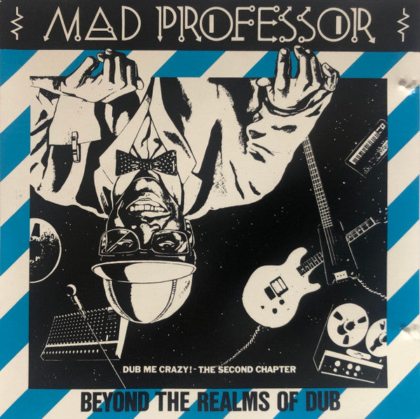 MAD PROFESSOR  - BEYOND THE REALMS OF DUB