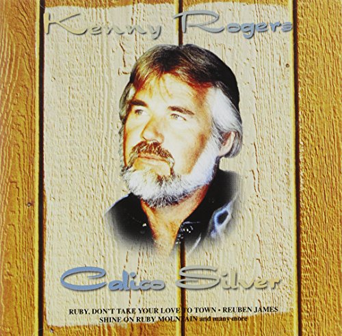 ROGERS, KENNY - CALICO SILVER