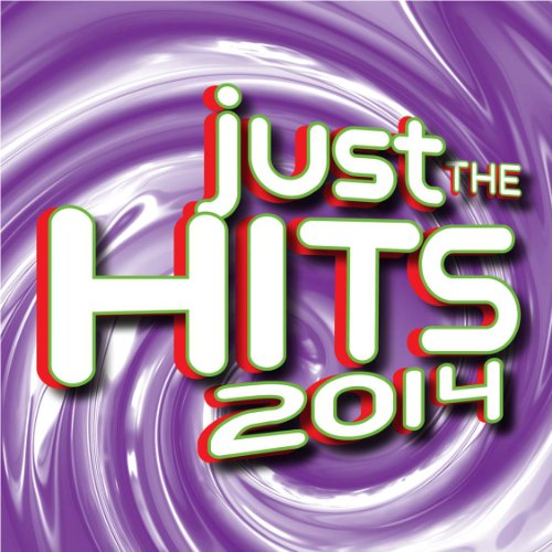 VARIOUS - JUST THE HITS 2014